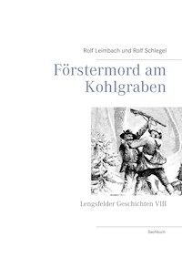 Förstermord am Kohlgraben - Rolf Leimbach - ebook