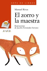 El zorro y la maestra - Manuel Rivas - ebook