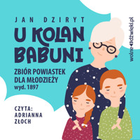 U kolan Babuni - Władysława Przyjemska ps. Jan Dziryt - audiobook