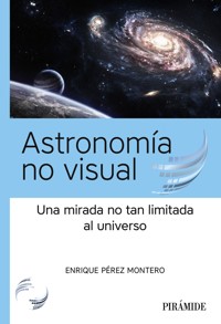 Astronomía no visual - Enrique Pérez Montero - ebook