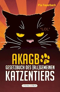 AKAGB - Gesetzbuch des (all)gemeinen Katzentiers - Pia Fauerbach - ebook