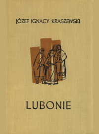 Lubonie - Józef Ignacy Kraszewski - ebook