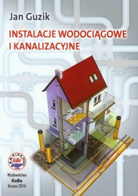 Instalacje wodociągowe i kanalizacyjne - Guzik Jan - książka