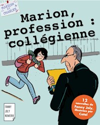Marion, profession : collégienne - Joly Fanny - ebook