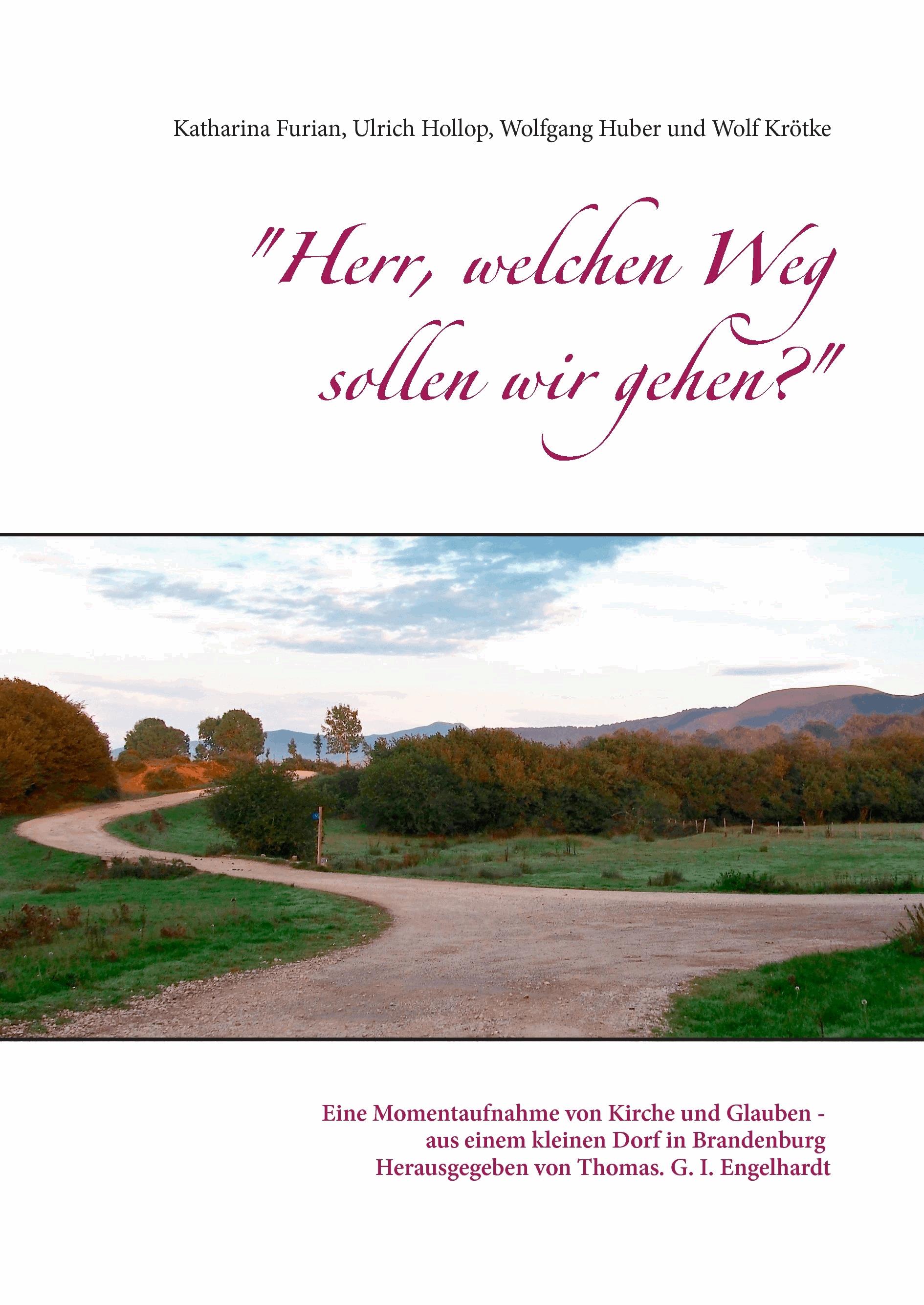 "Herr, welchen Weg sollen wir gehen?"