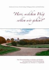 "Herr, welchen Weg sollen wir gehen?" - Wolfgang Huber - ebook