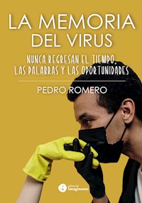 La memoria del virus - Pedro Luis Romero - ebook