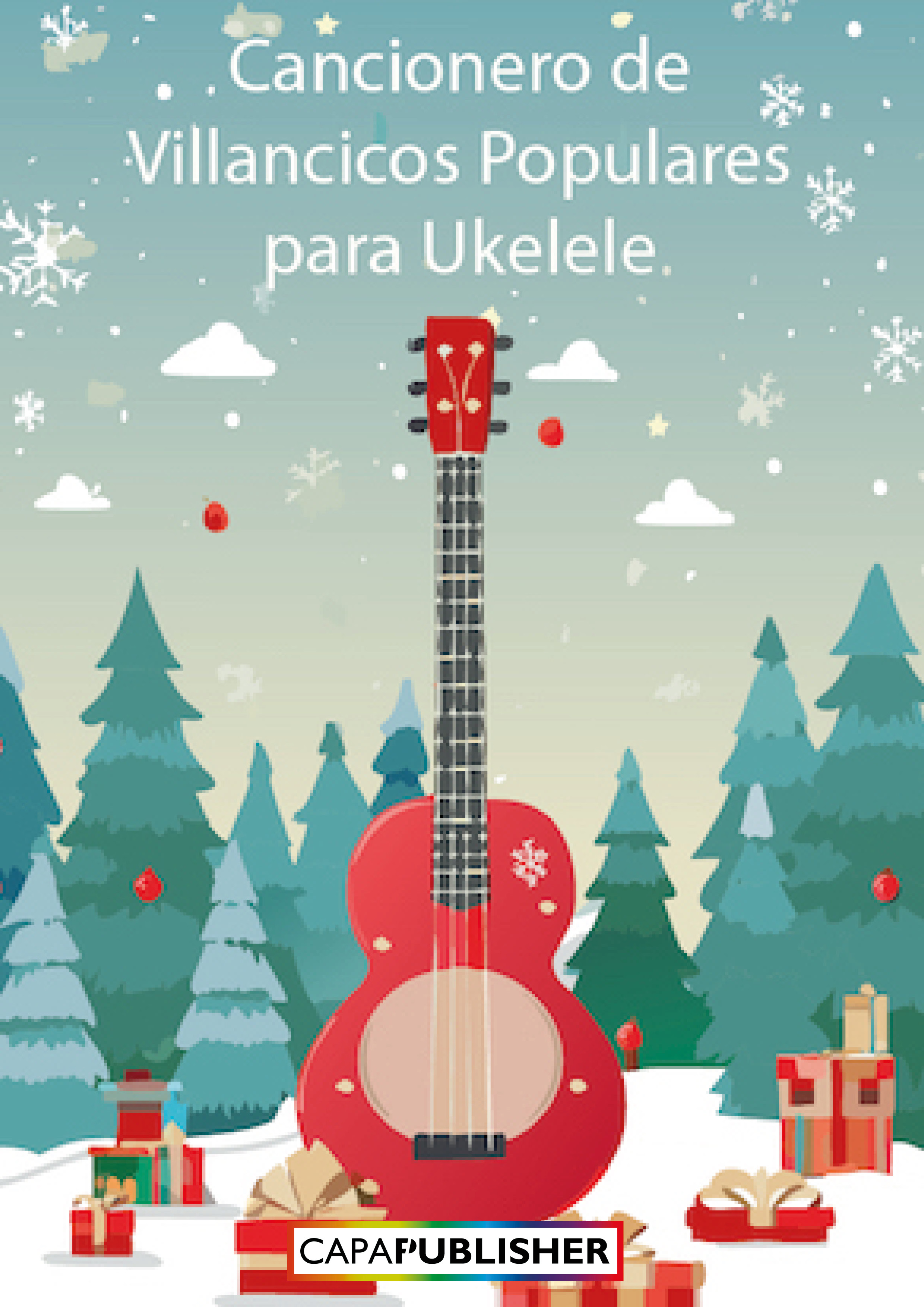 Cancionero de Villancicos Populares para Ukelele