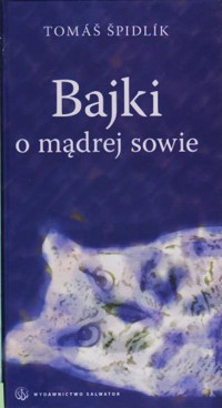 Bajki o mądrej sowie - Tomáš Špidlik - ebook