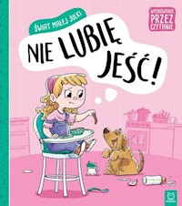 Świat małej Julki Nie lubię jeść Wychowanie przez czytanie -  - książka