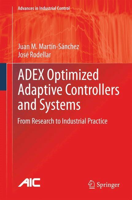 ADEX Optimized Adaptive Controllers and Systems