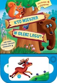 Kto mieszka w głębi lasu? Układanki z dźwiękami -  - książka
