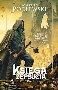 Księga zepsucia - Marcin Podlewski - ebook + audiobook