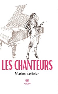 Les chanteurs - Mariam Sarkissian - ebook