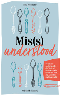 Mis(s)understood - Nina Niedereder - ebook
