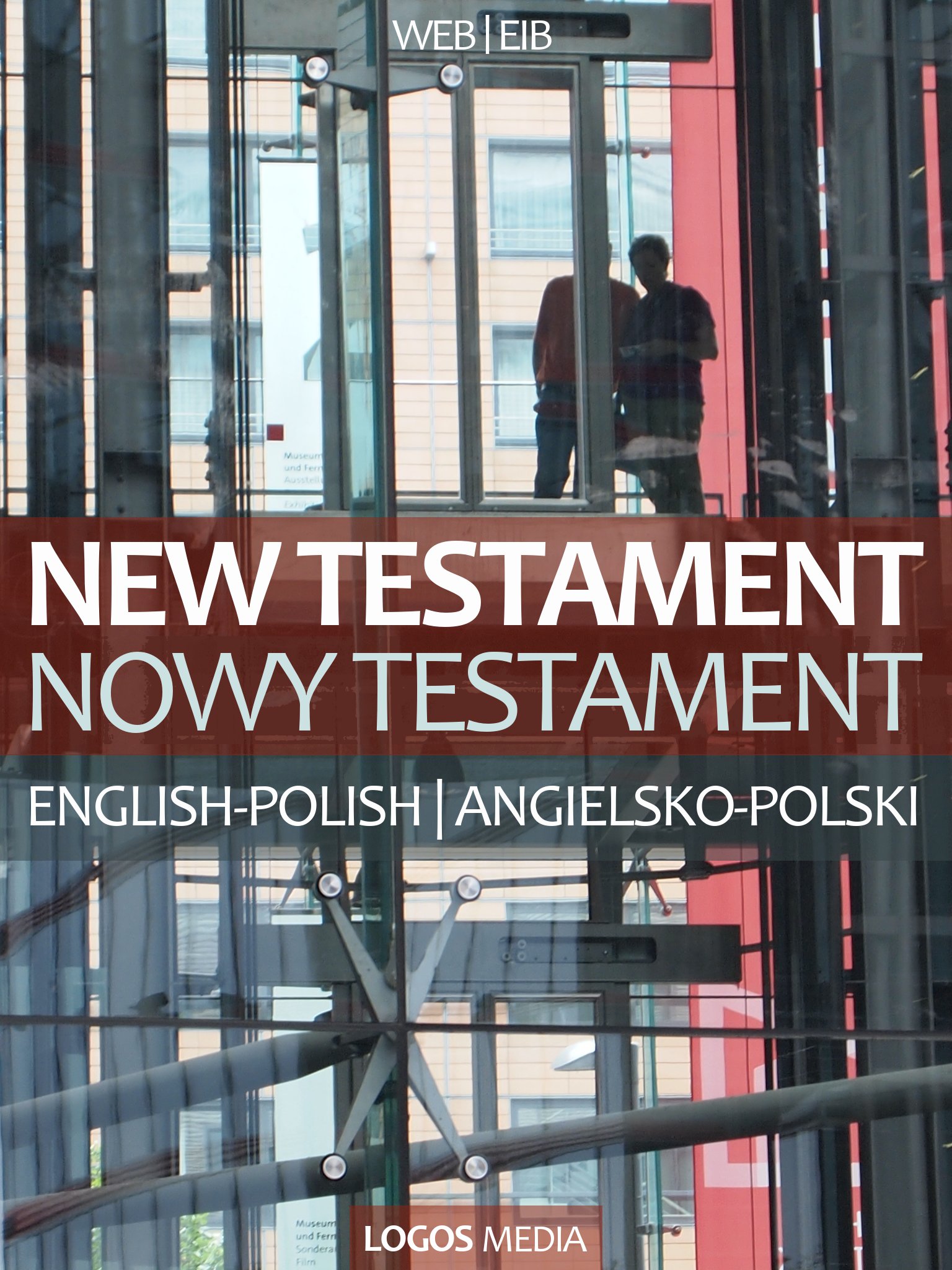 Okładka:New Testament, English-Polish / Nowy Testament, angielsko-polski 