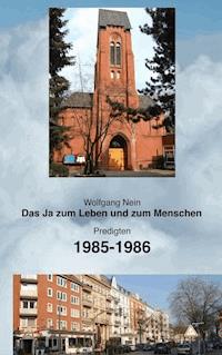 Das Ja zum Leben und zum Menschen, Band 11 - Wolfgang Nein - ebook