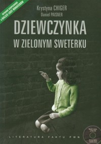 Dziewczynka w zielonym sweterku z płytą CD - Chiger Krystyna, Paisner Daniel - książka