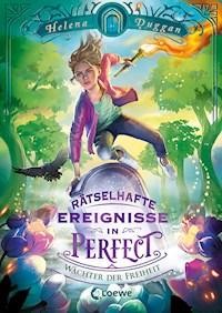 Rätselhafte Ereignisse in Perfect (Band 3) - Wächter der Freiheit - Helena Duggan - ebook