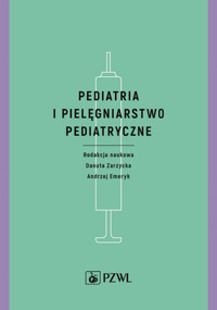 Pediatria i pielęgniarstwo pediatryczne - Danuta Zarzycka, Andrzej Emeryk - książka