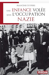 Une enfance volée sous l'occupation nazie - Francine Cuypers - ebook