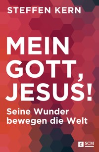 Mein Gott, Jesus! - Steffen Kern - ebook