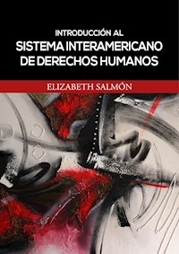 Introducción al sistema interamericano de derechos humanos - Elizabeth Salmón - ebook