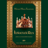 Łokietek Rex. Jeden, by wszystkimi rządzić - Morys-Twarowski Michael - audiobook