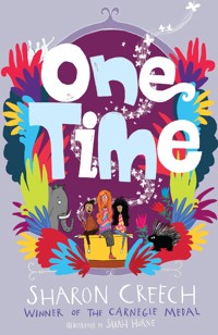 One Time - Sharon Creech - ebook