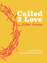 Called 2 Love Like Jesus - The Great Commandment Network - ebook