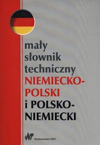 Mały słownik techniczny niemiecko-polski i polsko-niemiecki -  - książka