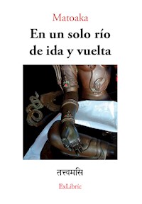 En un solo río de ida y vuelta - Matoaka - ebook