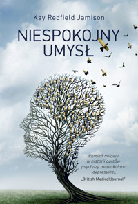 Niespokojny umysł - Kay Redfield Jamison - ebook + książka