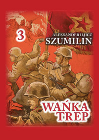 Wańka trep Tom 3 - Szumilin Aleksander Iljicz - książka