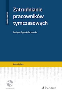 Zatrudnianie pracowników tymczasowych + CD - Spytek-Bandurska Grażyna - książka