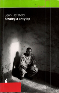 Strategia antylop - Jean Hatzfeld - ebook + książka