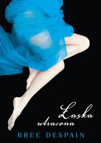 Łaska utracona - Bree Despain - ebook + książka