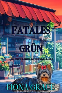Fatales Grün (Ein Delilah-Green-Gartenkrimi – Band 5) - Fiona Grace - ebook