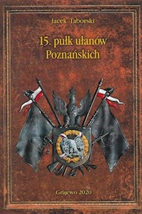 15 Pułk Ułanów Poznańskich - Taborski Jacek - książka