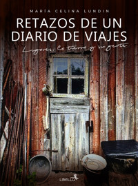 Retazos de un diario de viajes - María Celina Lundin - ebook