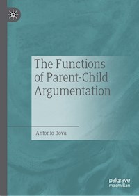 The Functions of Parent-Child Argumentation - Antonio Bova - ebook