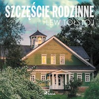 Szczęście rodzinne - Lew Tołstoj - ebook + audiobook