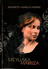 Sycylijska markiza - Simonetta Agnello Hornby - ebook
