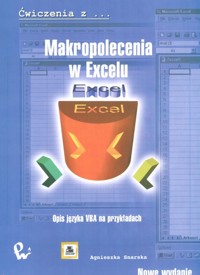 Makropolecenia w Excelu Opis języka VBA - Agnieszka Snarska - książka