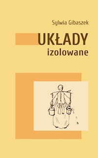 Układy izolowane - Gibaszek Sylwia - książka
