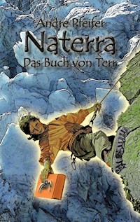 Naterra - Das Buch von Terr - André Pfeifer - ebook