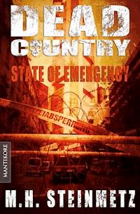 Dead Country 1 - State of Emergency - M. H. Steinmetz - ebook