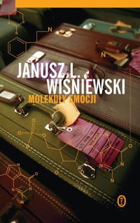 Molekuły emocji - Janusz Leon Wiśniewski - ebook