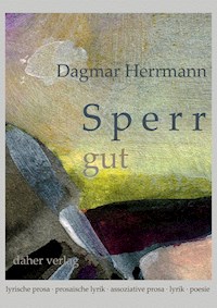 Sperr gut - Dagmar Herrmann - ebook