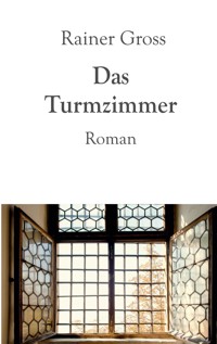 Das Turmzimmer - Rainer Gross - ebook
